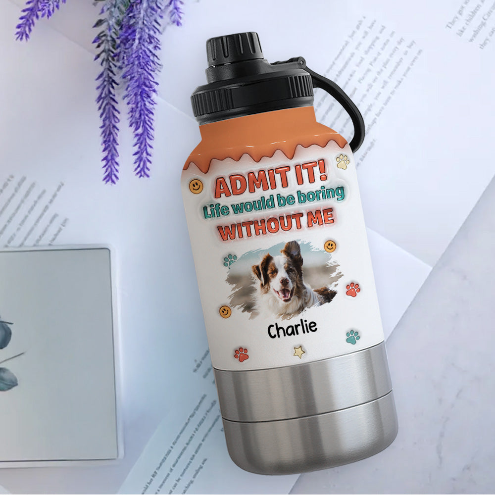 Admit It Photo - Personalized 3D Inflated Effect 30oz Water Bottle With Pet Bowl