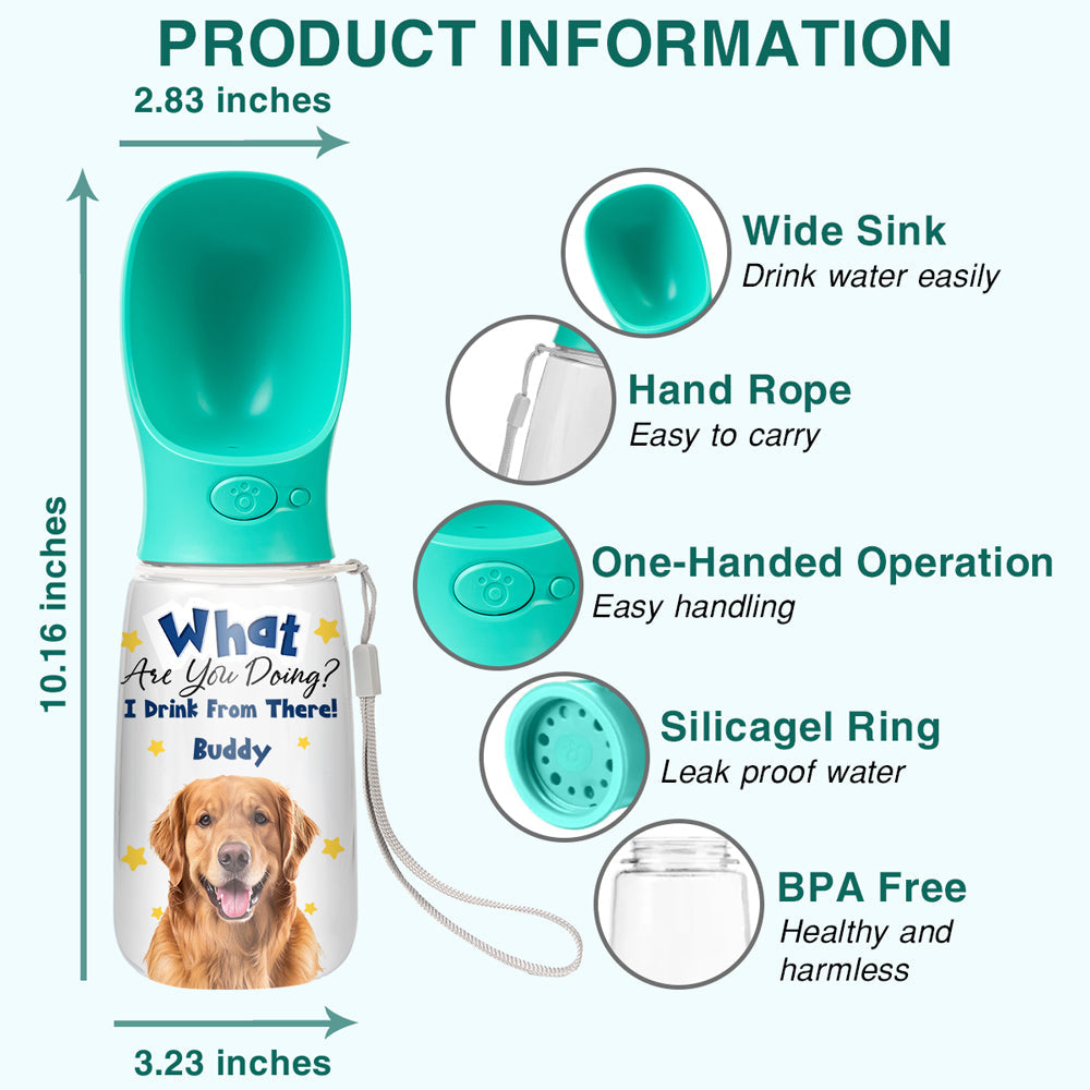 We Drink From There Photo - Personalized Pet Water Bottle With Drinking Feeder