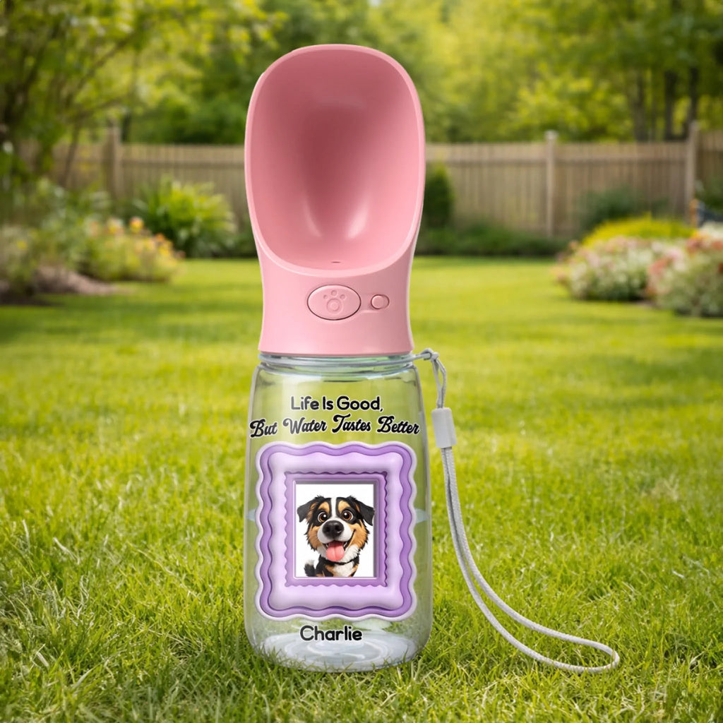 Water Tastes Better - Personalized Pet Water Bottle With Drinking Feeder