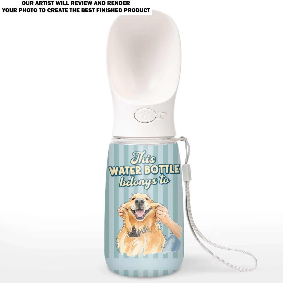 Bottle Belongs To Us - Personalized Pet Water Bottle With Drinking Feeder