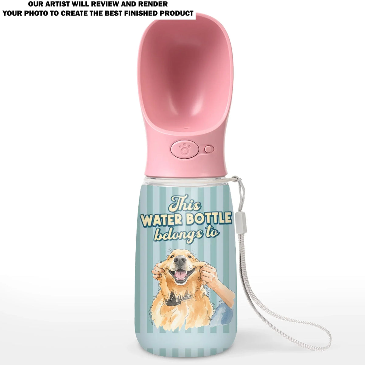 Bottle Belongs To Us - Personalized Pet Water Bottle With Drinking Feeder