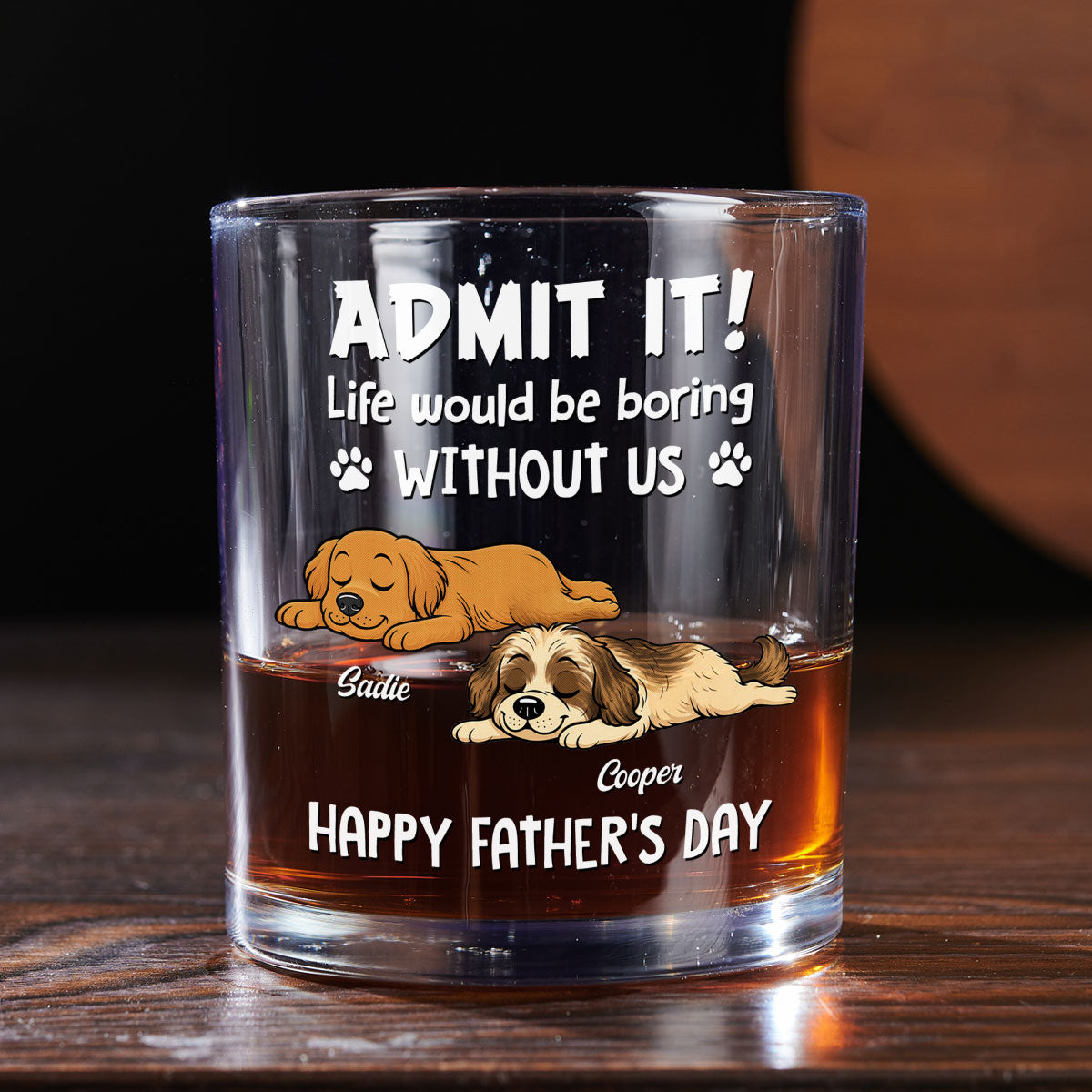 Admit It Dog Dad Loves Me - Personalized Whiskey Glass