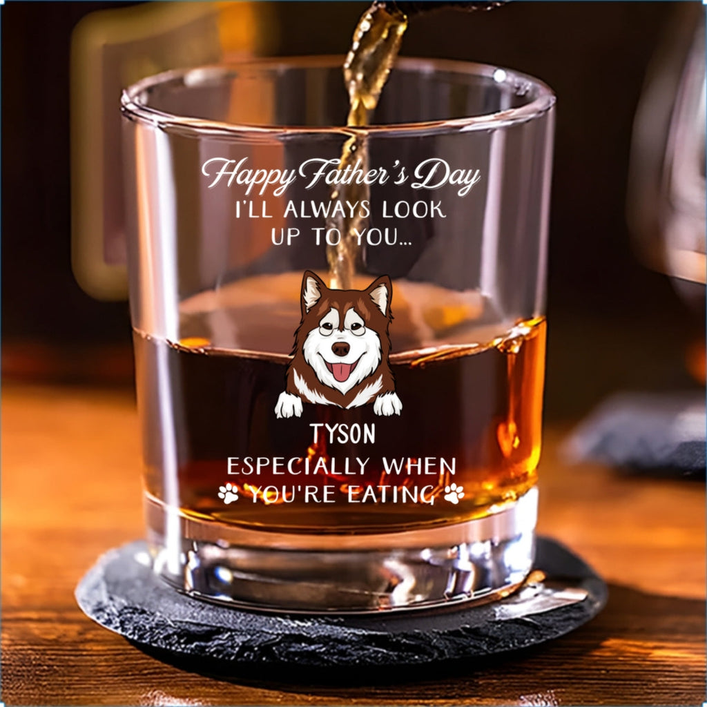 Always Look Up To You - Personalized Whiskey Glass