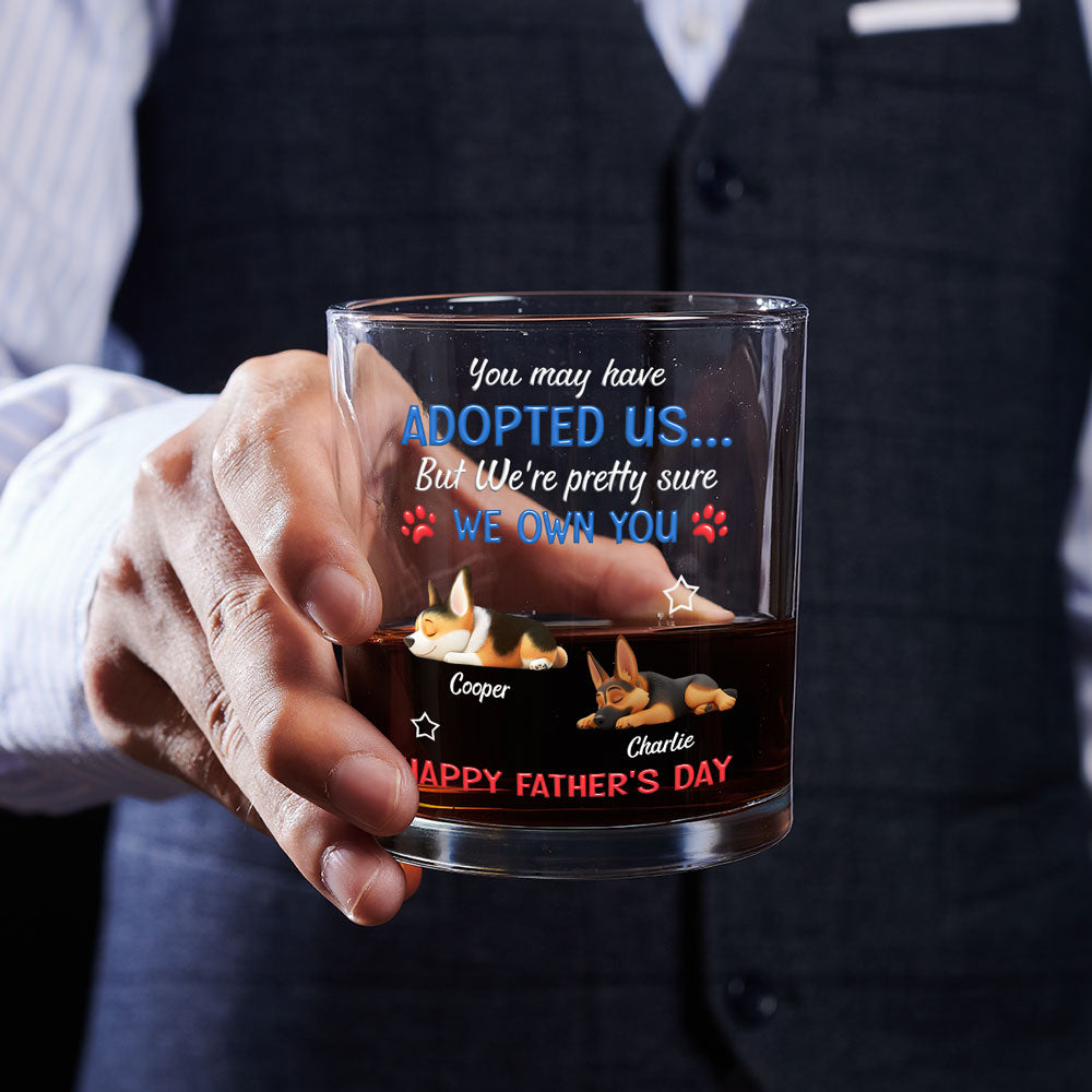 Funny Dog Sure Own You Ver Dad - Personalized Whiskey Glass