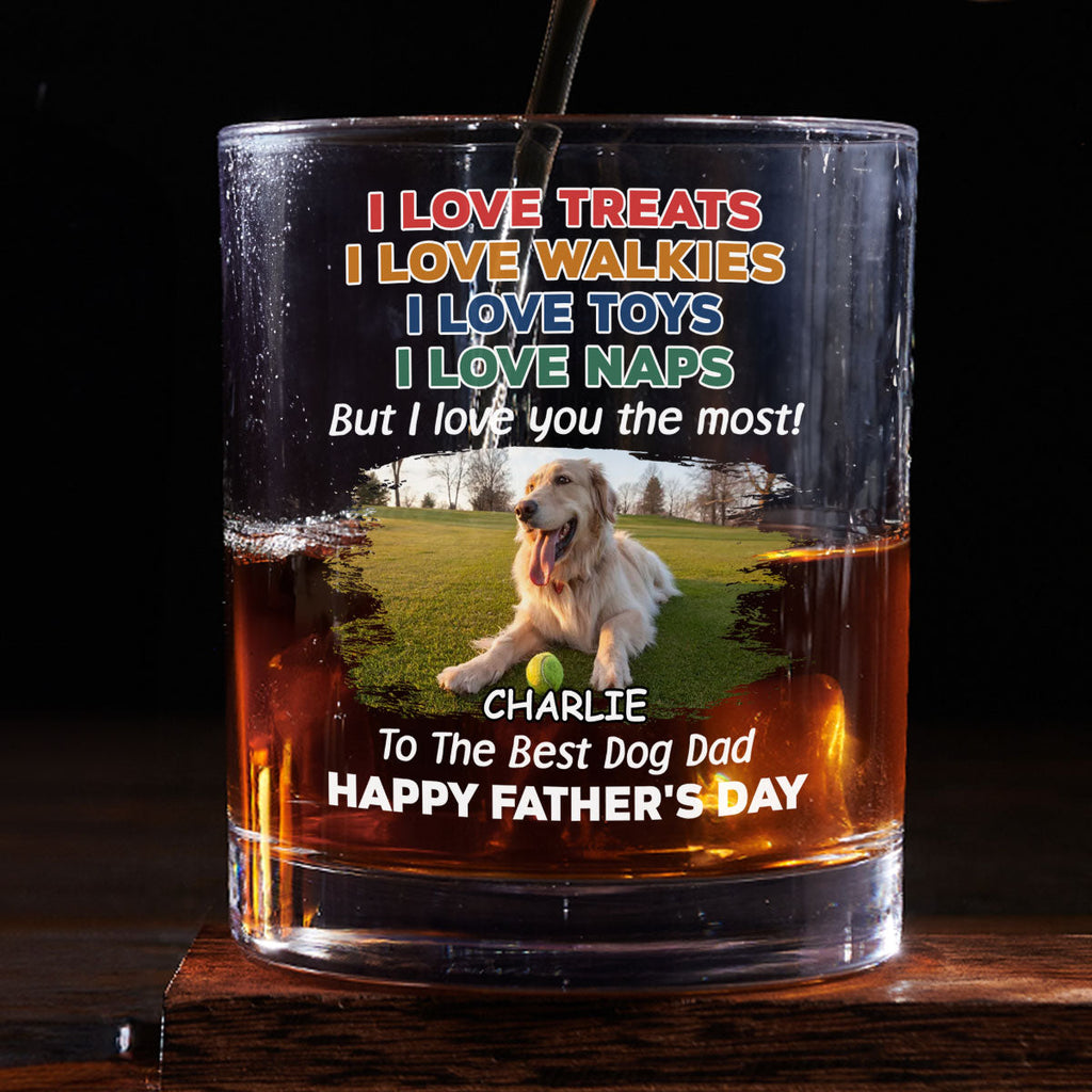 Love You The Most Version 2 Photo - Personalized Whiskey Glass