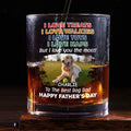 Love You The Most Version 2 Photo - Personalized Whiskey Glass