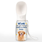 We Drink From There Photo - Personalized Pet Water Bottle With Drinking Feeder