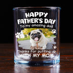 Putting Up With Funny Dad Photo - Personalized Whiskey Glass