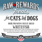 Northwest Naturals Raw Rewards Freeze Dried Treats for Dogs and Cats - WhiteFish 70g