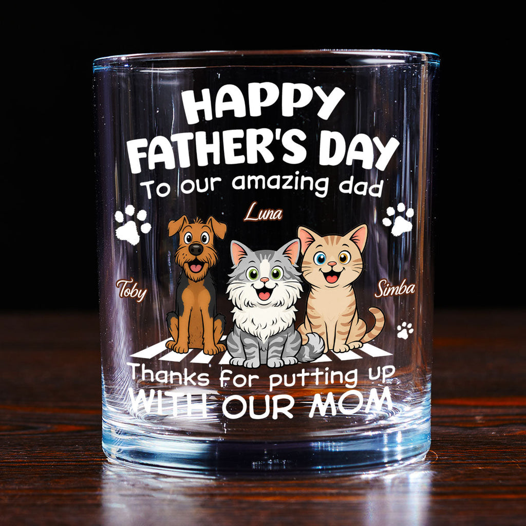 Putting Up With Funny Dad Ver Pet - Personalized Whiskey Glass
