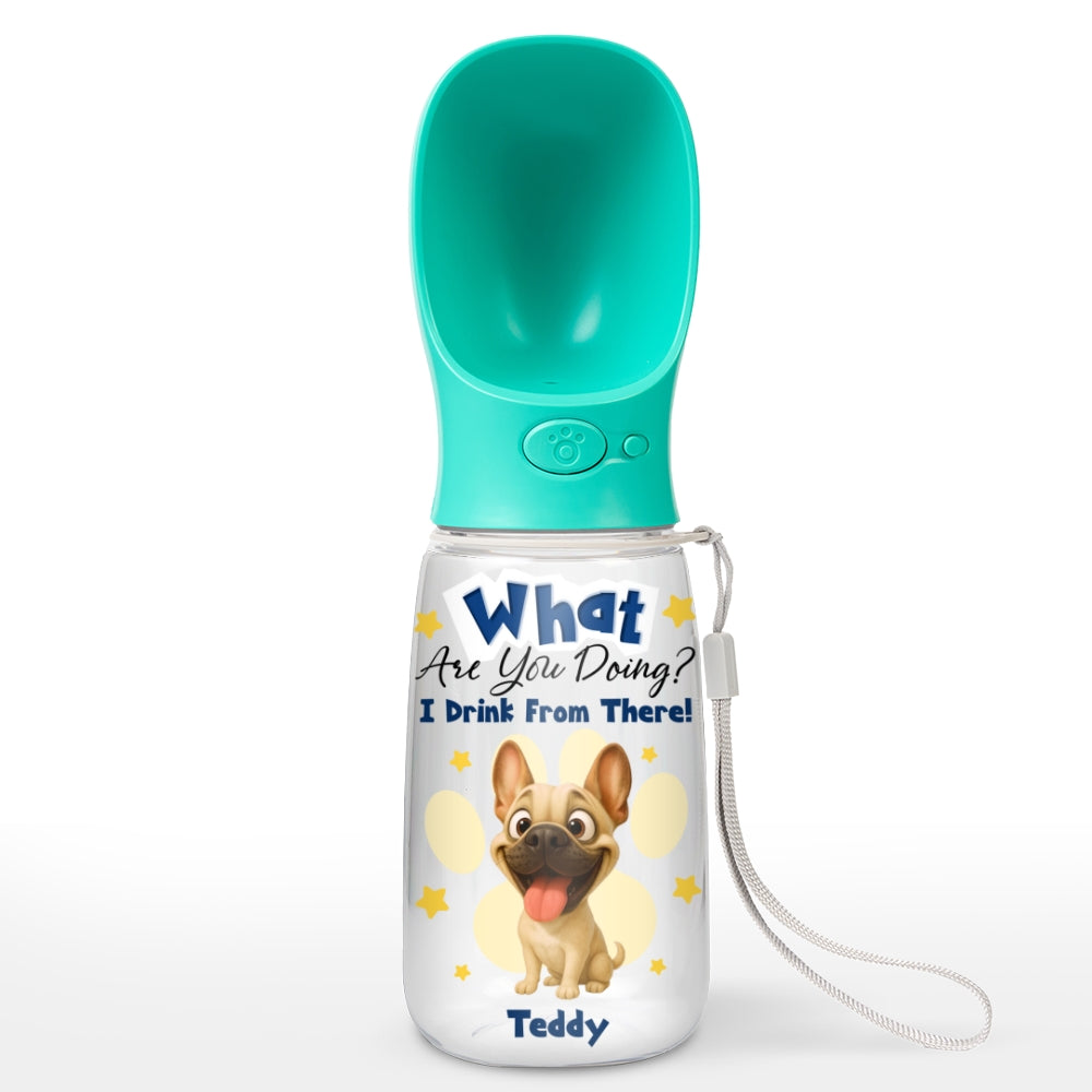 We Drink From There - Personalized Pet Water Bottle With Drinking Feeder
