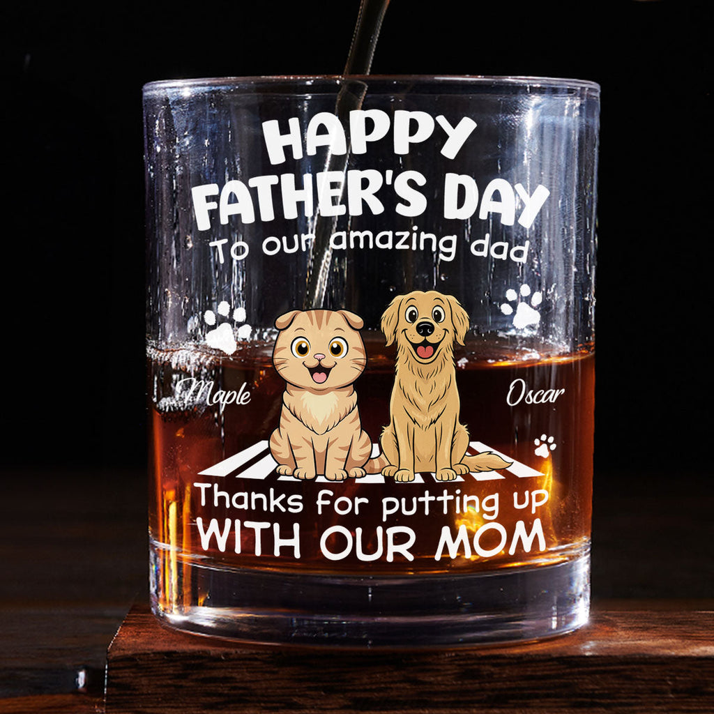 Putting Up With Funny Dad Ver Pet - Personalized Whiskey Glass