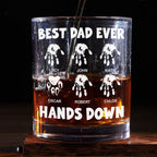 Best Dad Ever Hands Down - Personalized Whiskey Glass