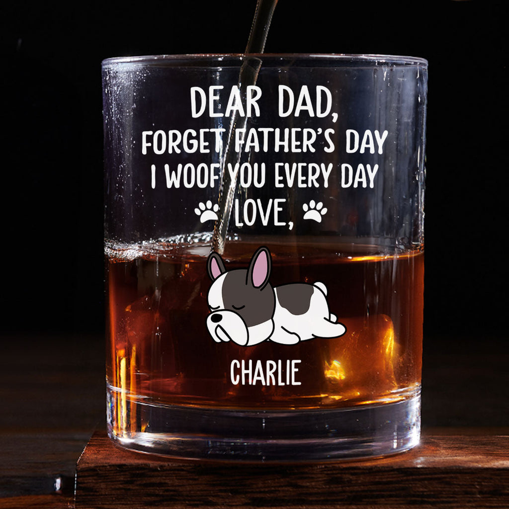 Woof You Every Day - Personalized Whiskey Glass