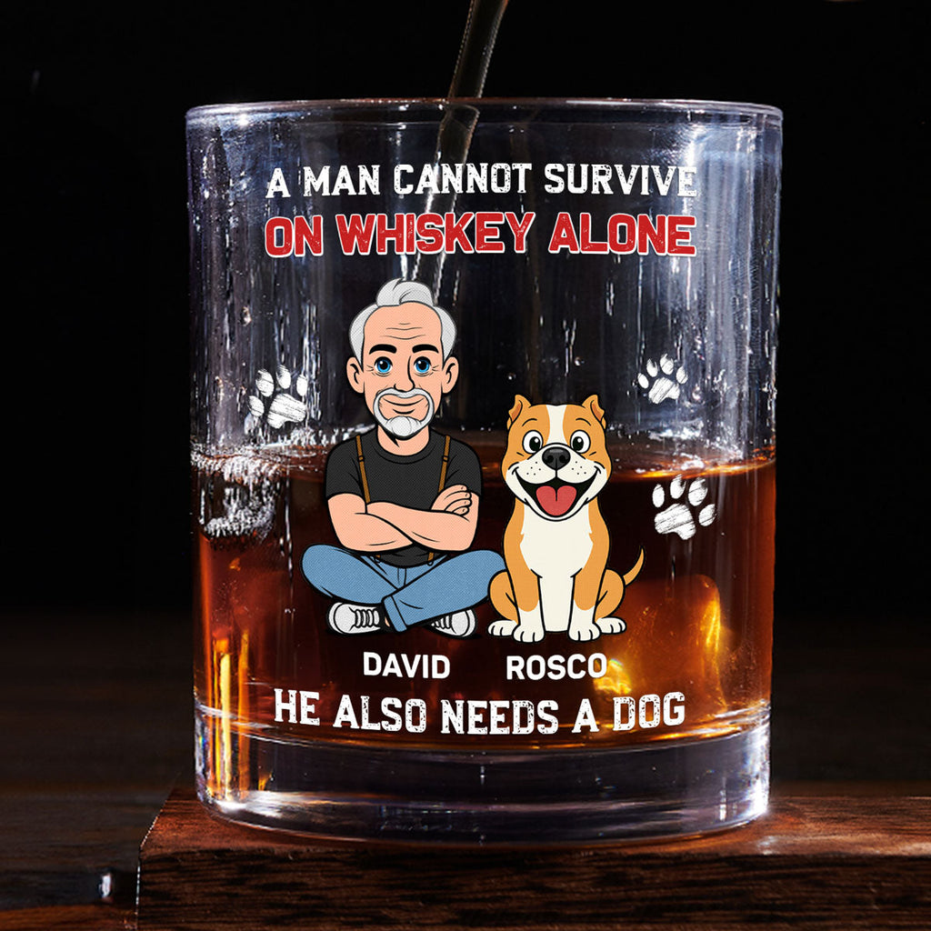 He Needs Dogs - Personalized Whiskey Glass
