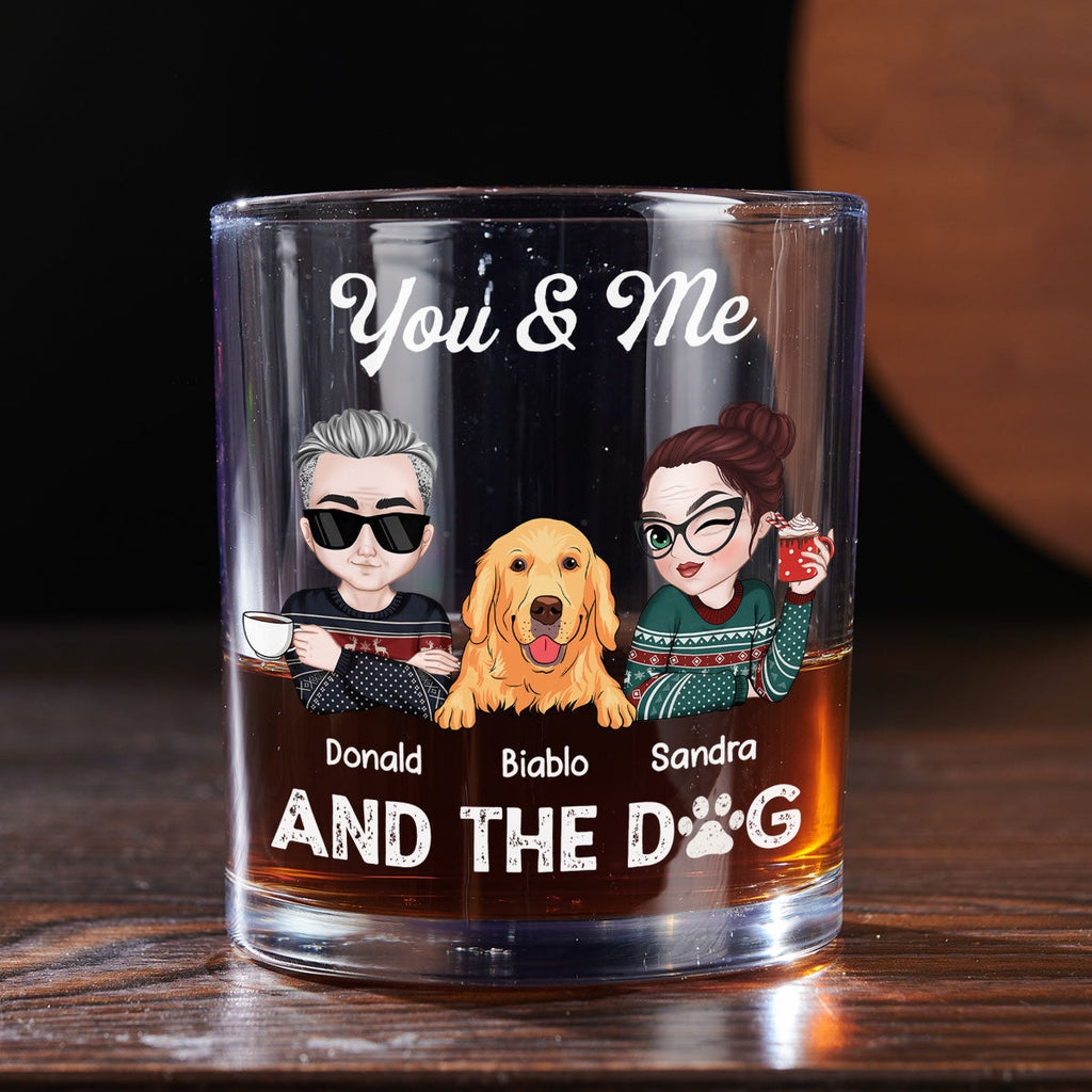 You And Me And Dog - Personalized Whiskey Glass