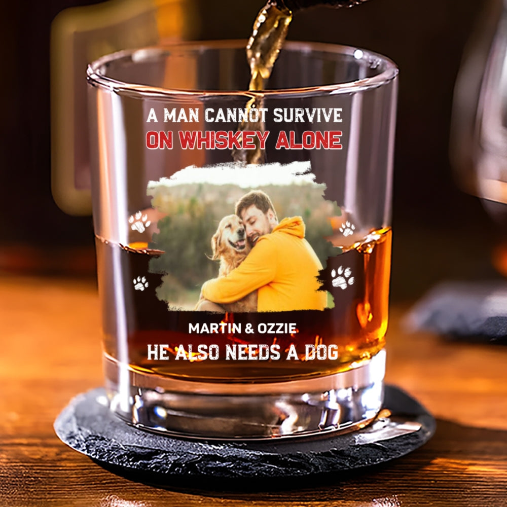 He Needs Dogs Photo - Personalized Whiskey Glass
