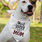 I Woof My Mom - Dog Bandana