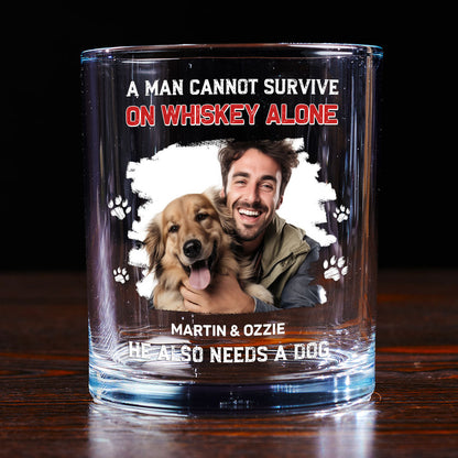 He Needs Dogs Photo - Personalized Whiskey Glass