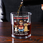 He Needs Dogs - Personalized Whiskey Glass