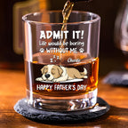 Admit It Dog Dad Loves Me - Personalized Whiskey Glass
