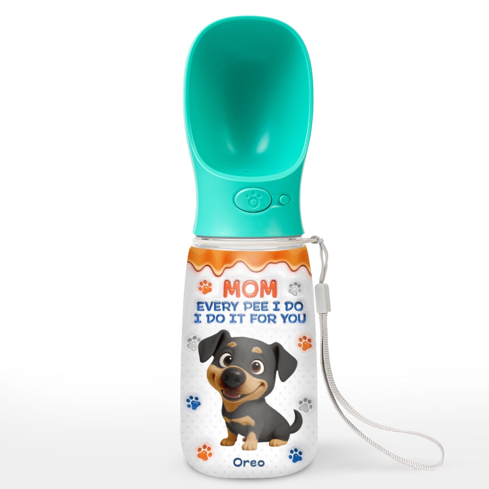 We Do It For You - Personalized Pet Water Bottle With Drinking Feeder
